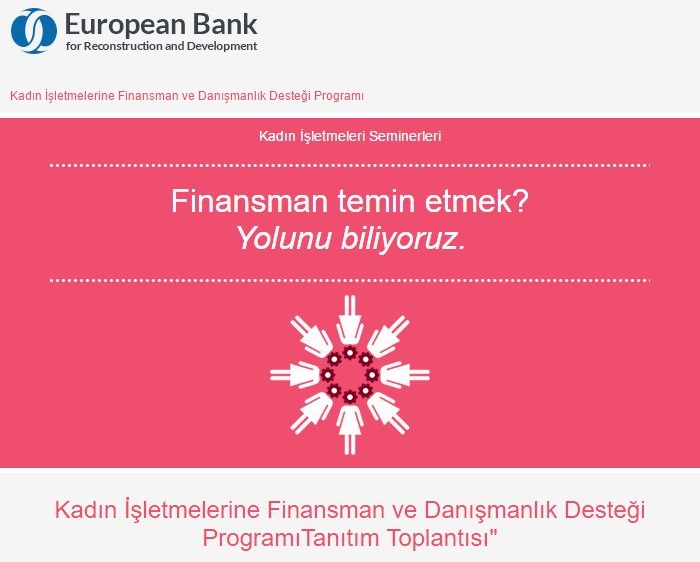 KADIN İŞLETMELERİNE FİNANSMAN VE DANIŞMANLIK DESTEĞİ PROGRAMI TANITIM TOPLANTISI