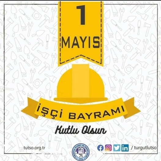 TUTSO BAŞKANI FARUK AYDIN'IN 1 MAYIS İŞÇİ BAYRAMI MESAJI