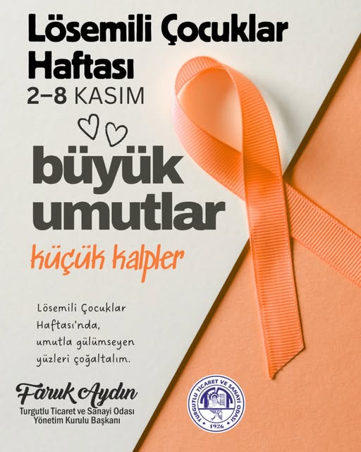 TUTSO Başkanı Faruk Aydın’dan Lösemili Çocuklar Haftası Mesajı