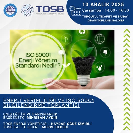 "ENERJİ VERİMLİLİĞİ VE ISO 50001” BİLGİLENDİRME TOPLANTISI DÜZENLENECEK