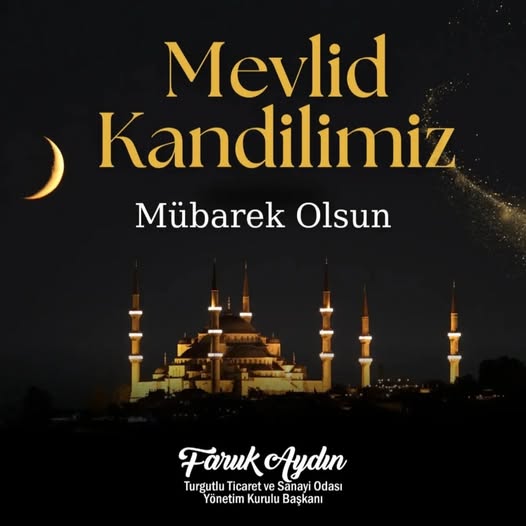 TUTSO Başkanı Faruk Aydın’dan Mevlid Kandili Mesajı