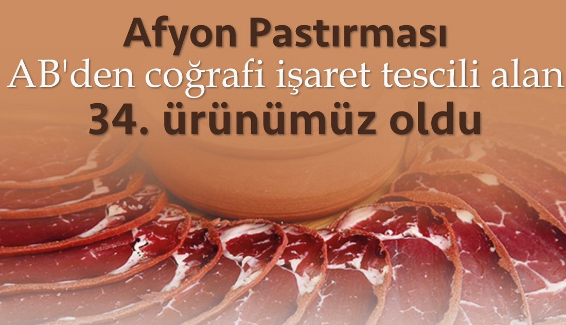 Afyon pastırması AB’den coğrafi işaret tescili aldı