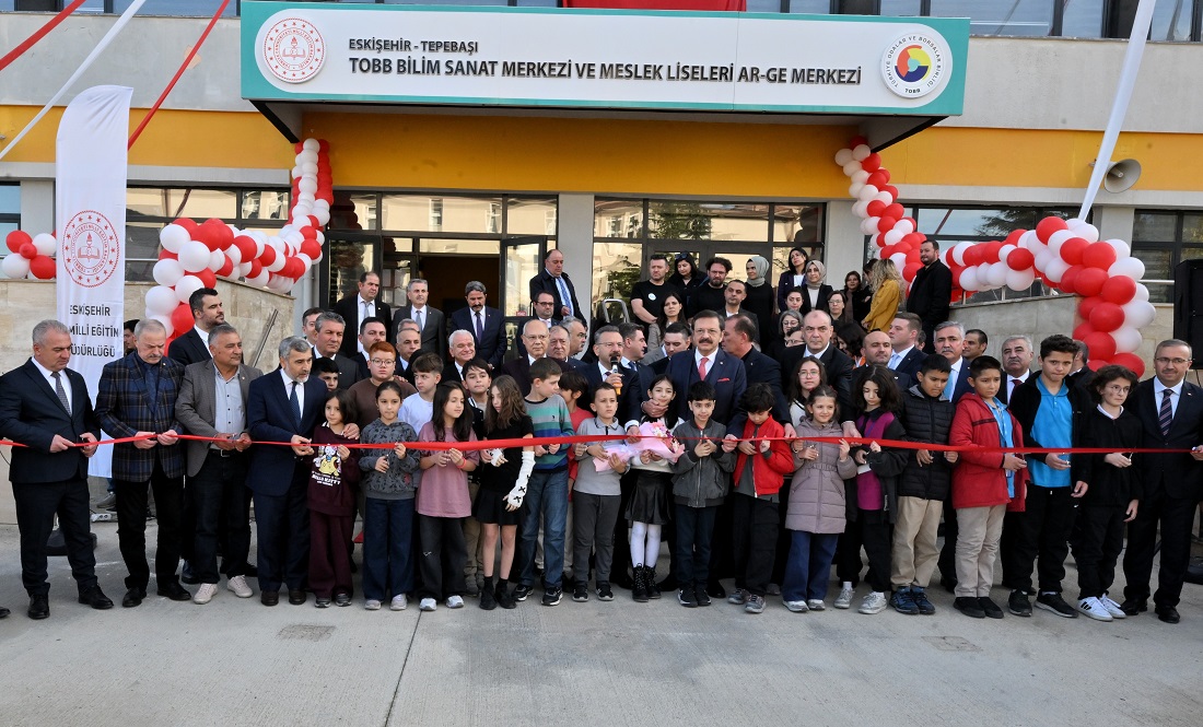 Eskişehir TOBB Bilim Sanat Merkezi ve Meslek Liseleri Ar-Ge Merkezi açıldı